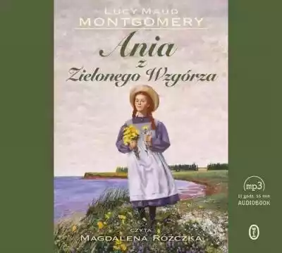 Ania z Zielonego Wzgórza Lucy Maud Montg Allegro/Kultura i rozrywka/Książki i Komiksy/Audiobooki - CD/Książki dla młodzieży