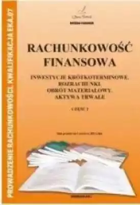 Rachunkowość Finansowa cz. I Książki > Ekonomia i biznes > Finanse i bankowość