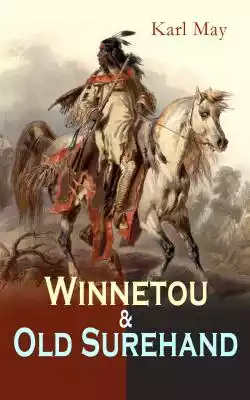 Winnetou & Old Surehand Podobne : Winnetou - Western Sammelband (25 Titel in einem Buch) - 2543020