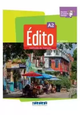 Edito A2 Podręcznik + zawartość online Podobne : Edito Nouveau B2 Ćwiczenia płyta mp3 - 1201321