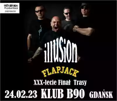 Zapraszamy na finał trasy 30-lecie ILLUSION. Gościem specjalnym będzie grupa Flapjack!

ILLUSION to niewątpliwie jeden z najważniejszych zespołów rockowych w naszym kraju. Początek historii Illusion datuje się na 1992 rok. Wówczas zespół stworzyli w Gdańsku,  były muzyk grup She i Skawal