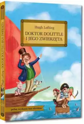 Doktor Dolittle i jego zwierzęta Hugh Lo Allegro/Kultura i rozrywka/Książki i Komiksy/Książki dla dzieci/Literatura dziecięca