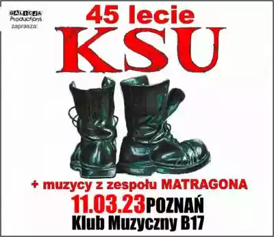 KSU – 45 lecie zespołu | Poznań Podobne : Finał trasy 30-lecie ILLUSION, Flapjack | Katowice - Katowice, Porcelanowa 23 - 3422