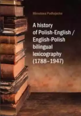 A history of Polish-English   English-Po Książki > Humanistyka > Badania interdyscyplinarne