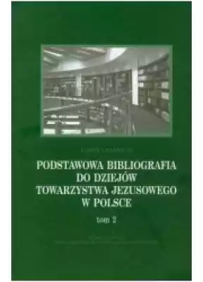 Podstawowa bibliografia do dziejów Towar Podobne : Z dziejów Ziemi Oświęcimskiej - 2582652