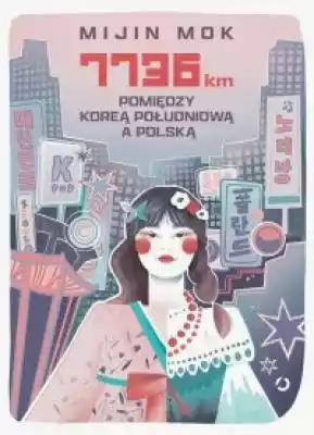 Tytułowe 7736 kilometrów to dystans,  jaki dzieli Polskę i Koreę Południową. Czy tak odległe kraje może cokolwiek łączyć Pokażę ci,  że niejedno! Nazywam się Mijin Mok,  jestem wykładowczynią na Uniwersytecie Wrocławskim i jako Koreanka przybliżam kulturę mojej ojczyzny w mediach społeczno