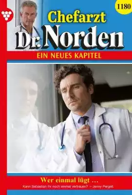 Chefarzt Dr. Norden 1180 – Arztroman Podobne : Herzensbrecher günstig abzugeben - 2434443