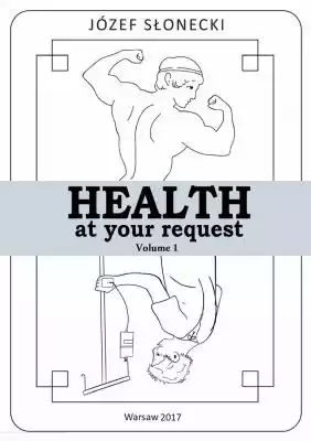 Health at your request. Volume 1 Podobne : Health Aid Cytrynian 100mg, 100 tabletek - 2712388