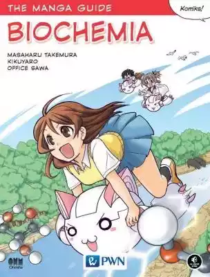 The Manga Guide Biochemia Masaharu Takem Allegro/Kultura i rozrywka/Książki i Komiksy/Komiksy/Manga i komiks japoński
