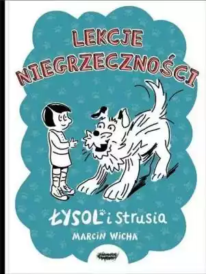 Łysol i Strusia Marcin Wicha Allegro/Kultura i rozrywka/Książki i Komiksy/Książki dla dzieci/Literatura dziecięca