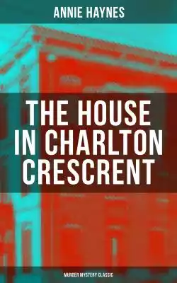 THE HOUSE IN CHARLTON CRESCRENT – Murder Podobne : The Murders in the Rue Morgue - 2434542