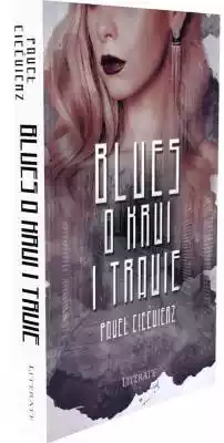 Blues o krwi i trawie Paweł Ciećwierz Podobne : Spot BLUES FI1 ROUND TRASPARENTE - 188469