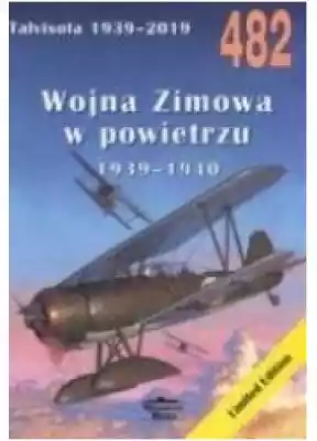 Wojna zimowa, działania lotnicze 1939-19 Podobne : Wojna zimowa. Fińskie piekło Sowietów - 521591