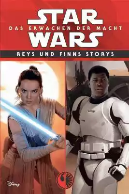 Star Wars: Reys und Finns Storys Podobne : Star Wars: Reys und Finns Storys - 2571231