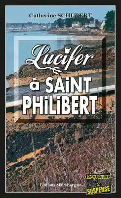 Lucifer à Saint-Philibert Podobne : Lucifer à Saint-Philibert - 2463252