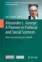 Alexander L. George: A Pioneer in Political and Social Sciences