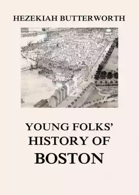 Young Folks' History of Boston Podobne : Burlington Boston Mężczyźni Skarpety - 32000