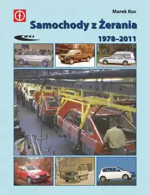 Samochody z Żerania 1978-2011 Marek Kuc