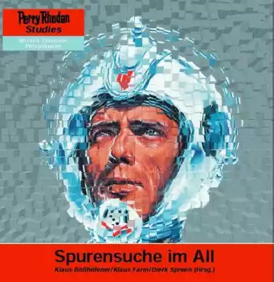 Spurensuche im All Podobne : Perry Rhodan 1741: Hamillers Alleingang - 2470924