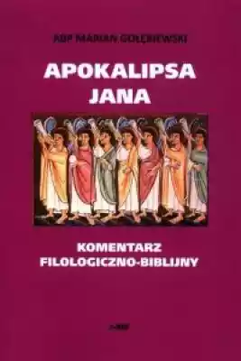 Apokalipsa Jana. Komentarz filologiczno- Podobne : Apokalipsa według Fatimy - 1140930
