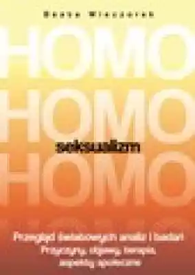 Homoseksualizm Miłość, erotyka, seks