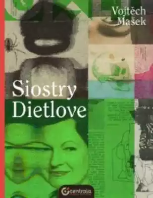 Siostry Dietlove Książki > Literatura > Proza, powieść