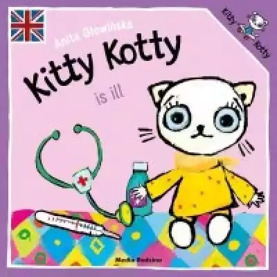 Bestsellerowa seria o Kici Koci teraz w języku angielskim! The Polish bestselling series now available in English! Kitty Kotty,  the cheeky little kitten,  will take you everywhere,  even into space! But also to the library,  preschool,  swimming pool,  playground,  beach,  or on a train j
