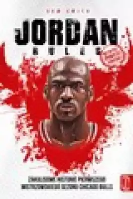 Jordan rules Podobne : The Jordan rules. Wydanie z nowym wstępem autora Sama Smitha po emisji serialu - 668525