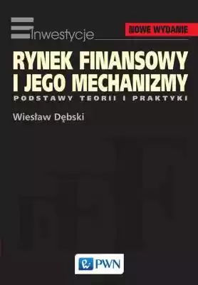 Rynek finansowy i jego mechanizmy Wiesła Podobne : Radzimir Dębski HOMMAGE Krzysztof Penderecki |2023| Warszawa № 2 - 10406