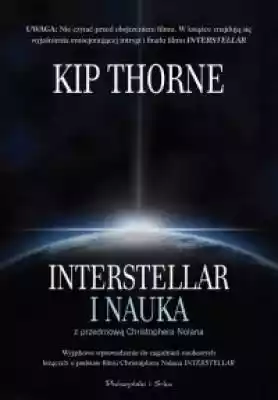 Interstellar i nauka Książki > Nauki ścisłe i przyrodnicze > Fizyka