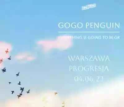 GoGo Penguin | Warszawa - Warszawa, ul.  instagram