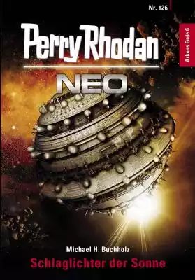 Perry Rhodan Neo 126: Schlaglichter der  Podobne : Perry Rhodan 17: Planet der sterbenden Sonne - 2529535