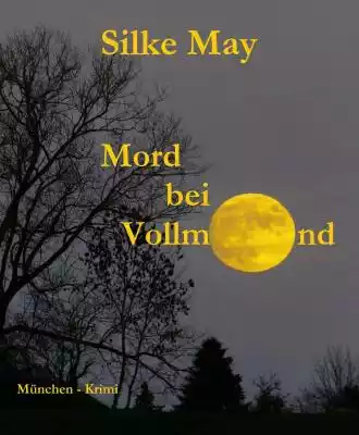 Mord bei Vollmond Podobne : Mord(s)kalender 2012 - Die Obduktionen - 2449415