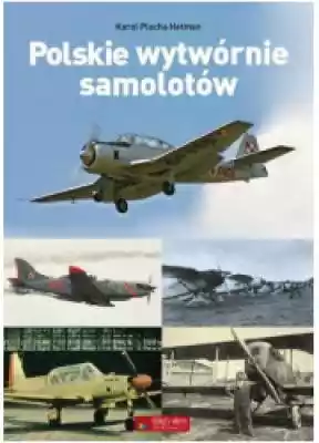 Polskie wytwórnie samolotów Podobne : KARAŚ/ROGUCKI | Kraków - 10318