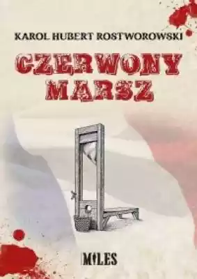 Czerwony marsz Książki > Historia > Świat > do 1914 r.