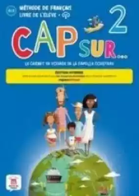 Cap sur... to kurs języka francuskiego dla dzieci wczesnoszkolnych. Bohaterami serii są członkowie sympatycznej rodziny Cousteau,  którzy razem z gołębiem Gastonem wyruszają w ekscytującą podróż po krajach Frankofonii. Kurs,  opracowany z uwzględnieniem potrzeb uczniów dyslektycznych,  prz
