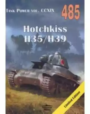 Hotchkiss H35 H39. Tank Power vol. CCXIX Podobne : Klocki Cobi PzKpfw V Panther Ausf.G 2566 - 174191
