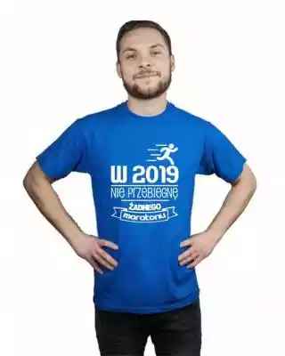 ﻿Koszulka męska W 2019 NIE PRZEBIEGNĘ MA