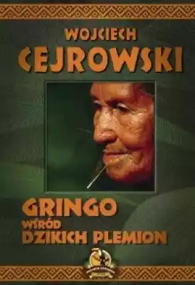 Gringo wśród dzikich plemion Książki > Literatura > Podróże, reportaże