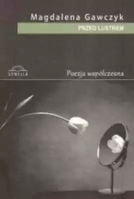 Tomik poezji Magdaleny Gawczyk.