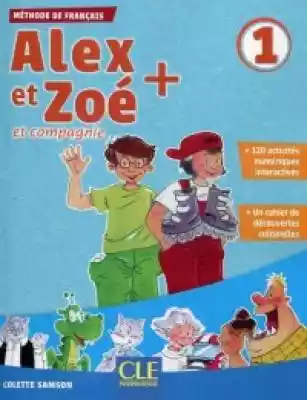 Alex et Zoe plus 1. Podręcznik (+ CD) Podobne : La Classe A2. Książka (+ DVD) - 700729