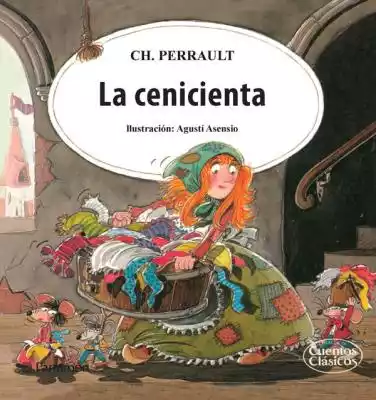 Una de las formas del cuento de la Cenicienta más conocidas en occidente es la del francés Charles Perrault,  que escribió en 1697 una versión de la historia transmitida mediante tradición oral.