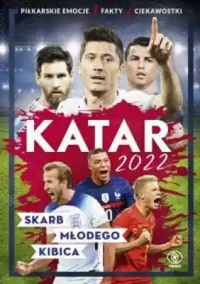 Katar 2022 Skarb młodego kibica Książki > Sport