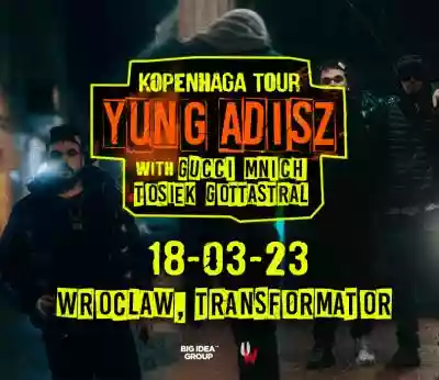 Yung Adisz - Kopenhaga Tour WRO - Wrocła wykonywac