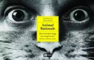 Animal Rationale. Jak zwierzęta mogą nas
