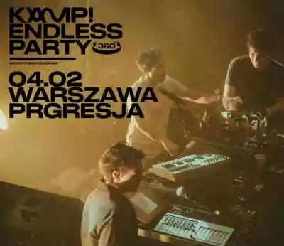 KAMP! 360º ENDLESS PARTY - Warszawa, ul. pojawia