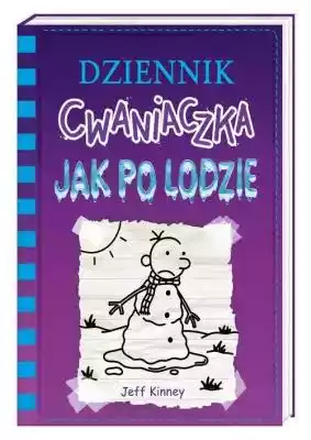 Dziennik cwaniaczka 13 Jak po lodzie Jef Allegro/Kultura i rozrywka/Książki i Komiksy/Książki dla dzieci/Literatura dziecięca