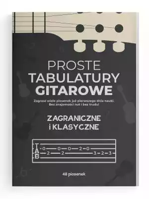 Książka: Proste tabulatury gitarowe klas ksiazki gt literatura gt proza powiesc
