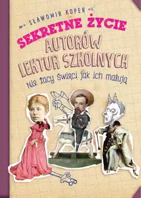 Sekretne życie autorów lektur szkolnych. Podobne : Agentura Sławomir Cenckiewicz - 1231044