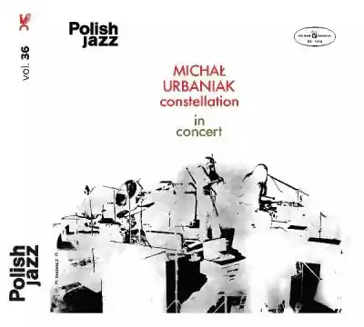 Michał Urbaniak Constellation In Concert Allegro/Kultura i rozrywka/Muzyka/Płyty kompaktowe/Jazz, Swing